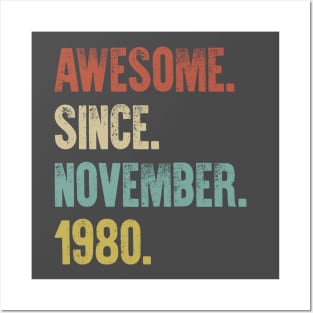 Retro Vintage 40th Birthday Awesome Since November 1980 Posters and Art